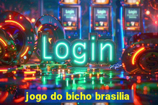 jogo do bicho brasilia